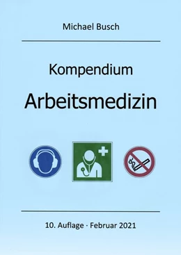 Abbildung von Busch | Kompendium Arbeitsmedizin | 10. Auflage | 2021 | beck-shop.de