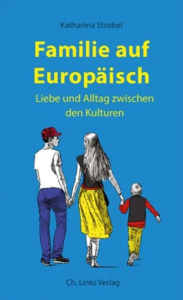 Abbildung von Strobel | Familie auf Europäisch | 1. Auflage | 2017 | beck-shop.de