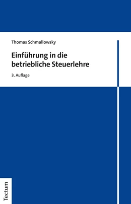 Abbildung von Schmallowsky | Einführung in die betriebliche Steuerlehre | 3. Auflage | 2020 | beck-shop.de