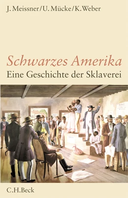 Abbildung von Meissner, Jochen / Mücke, Ulrich | Schwarzes Amerika | 2. Auflage | 2020 | beck-shop.de