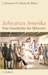 Cover: Meissner, Jochen / Mücke, Ulrich / Weber, Klaus, Schwarzes Amerika