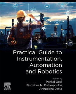 Abbildung von Goel / N Pistikopoulos | Practical Guide to Instrumentation, Automation and Robotics | 1. Auflage | 2026 | beck-shop.de