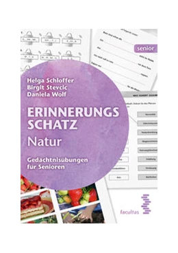 Abbildung von Schloffer / Stevcic | Erinnerungsschatz Natur | 1. Auflage | 2021 | beck-shop.de