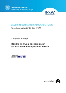 Abbildung von Röhrer | Flexible Führung hochbrillanter Laserstrahlen mit optischen Fasern | 1. Auflage | 2021 | beck-shop.de