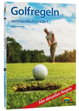 Abbildung von Markt+Technik Verlag GmbH | Golfregeln verständlich erklärt | 1. Auflage | 2024 | beck-shop.de