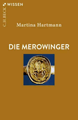 Abbildung von Hartmann, Martina | Die Merowinger | 2. Auflage | 2021 | 2746 | beck-shop.de