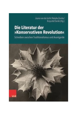 Abbildung von Kunicki / Zarska | Die Literatur der »Konservativen Revolution« | 1. Auflage | 2021 | beck-shop.de