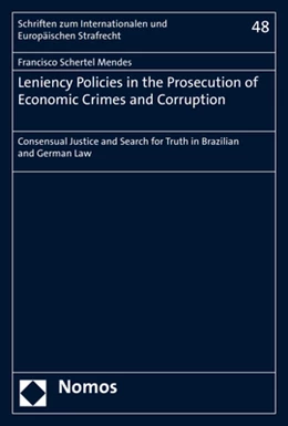 Abbildung von Schertel Mendes | Leniency Policies in the Prosecution of Economic Crimes and Corruption | 1. Auflage | 2021 | beck-shop.de