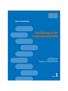 Abbildung von Traunwieser | Einführung in die Unternehmensethik | 1. Auflage | 2021 | beck-shop.de