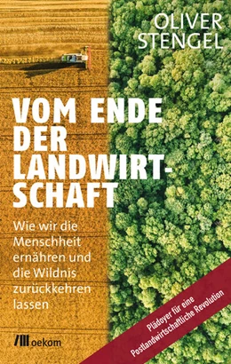 Abbildung von Stengel | Vom Ende der Landwirtschaft | 1. Auflage | 2021 | beck-shop.de