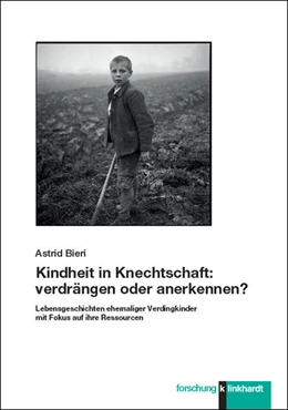 Abbildung von Bieri | Kindheit in Knechtschaft: verdrängen oder anerkennen? | 1. Auflage | 2021 | beck-shop.de