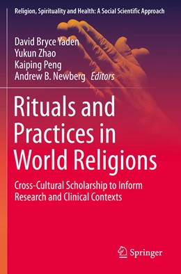 Abbildung von Yaden / Zhao | Rituals and Practices in World Religions | 1. Auflage | 2021 | 5 | beck-shop.de