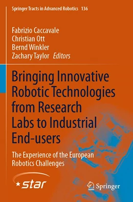 Abbildung von Caccavale / Ott | Bringing Innovative Robotic Technologies from Research Labs to Industrial End-users | 1. Auflage | 2021 | 136 | beck-shop.de