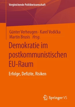 Abbildung von Verheugen / Vodicka | Demokratie im postkommunistischen EU-Raum | 1. Auflage | 2021 | beck-shop.de