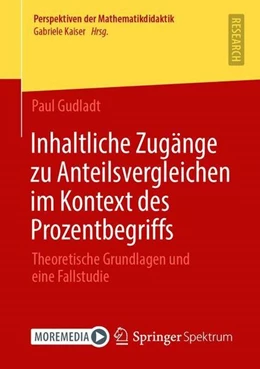Abbildung von Gudladt | Inhaltliche Zugänge zu Anteilsvergleichen im Kontext des Prozentbegriffs | 1. Auflage | 2021 | beck-shop.de