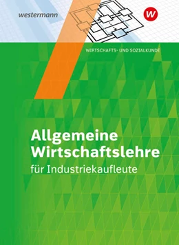 Abbildung von Hassenjürgen / Lehmkuhl | Industriekaufleute. Schülerband. Allgemeine Wirtschaftslehre | 3. Auflage | 2021 | beck-shop.de