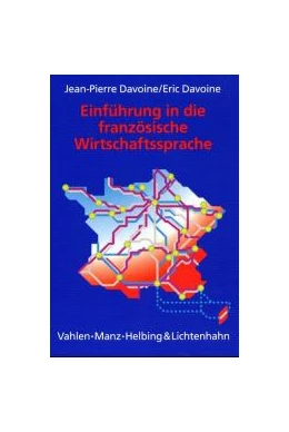 Abbildung von Davoine / Davoine | Einführung in die französische Wirtschaftssprache | 1. Auflage | 2002 | beck-shop.de