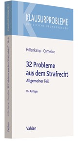Abbildung von Hillenkamp / Cornelius | 32 Probleme aus dem Strafrecht - Allgemeiner Teil | 16., überarbeitete Auflage | 2023 | beck-shop.de