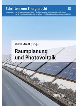 Abbildung von Streiff | Photovoltaik und Raumplanung | 1. Auflage | 2021 | Band 18 | beck-shop.de