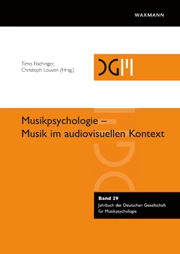 Abbildung von Fischinger / Louven | Musikpsychologie - Musik im audiovisuellen Kontext | 1. Auflage | 2021 | beck-shop.de