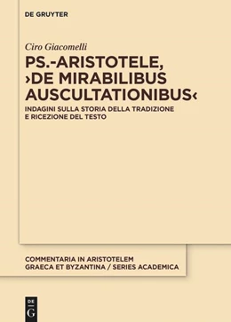 Abbildung von Giacomelli | Ps.-Aristotele, >De mirabilibus auscultationibus< | 1. Auflage | 2021 | beck-shop.de