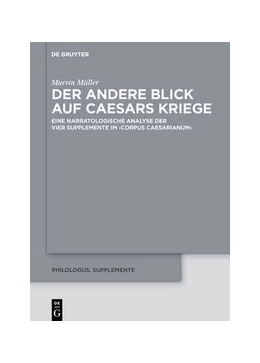 Abbildung von Müller | Der andere Blick auf Caesars Kriege | 1. Auflage | 2021 | beck-shop.de