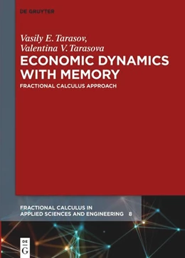Abbildung von Tarasov / Tarasova | Economic Dynamics with Memory | 1. Auflage | 2021 | beck-shop.de