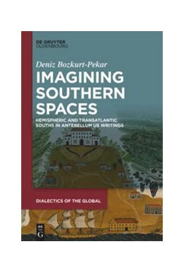 Abbildung von Bozkurt-Pekar | Imagining Southern Spaces | 1. Auflage | 2021 | beck-shop.de
