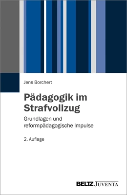 Abbildung von Borchert | Pädagogik im Strafvollzug | 2. Auflage | 2021 | beck-shop.de