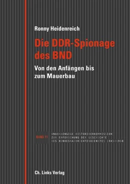 Abbildung von Heidenreich | Die DDR-Spionage des BND | 1. Auflage | 2019 | beck-shop.de