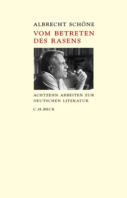 Abbildung von Schöne, Albrecht | Vom Betreten des Rasens | 3. Auflage | 2021 | beck-shop.de