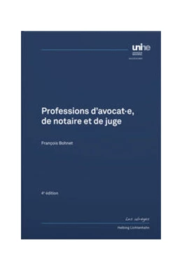 Abbildung von Bohnet | Professions d'avocat·e, de notaire et de juge | 4. Auflage | 2021 | beck-shop.de