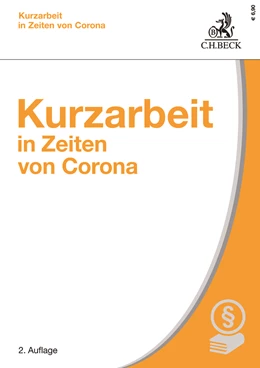 Abbildung von Kurzarbeit in Zeiten von Corona | 2. Auflage | 2021 | beck-shop.de