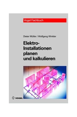 Abbildung von Müller / Winkler | Elektro-Installationen planen und kalkulieren | 2. Auflage | 2006 | beck-shop.de