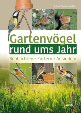 Abbildung von Schäffer | Gartenvögel rund ums Jahr | 5. Auflage | 2021 | beck-shop.de