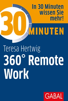 Abbildung von Hertwig | 30 Minuten 360° Remote Work | 1. Auflage | 2021 | beck-shop.de