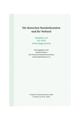 Abbildung von Die deutschen Standesbeamten und ihr Verband | 1. Auflage | 2020 | beck-shop.de