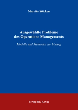 Abbildung von Stücken | Ausgewählte Probleme des Operations Managements | 1. Auflage | 2021 | 542 | beck-shop.de
