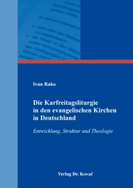 Abbildung von Rako | Die Karfreitagsliturgie in den evangelischen Kirchen in Deutschland | 1. Auflage | 2021 | 154 | beck-shop.de