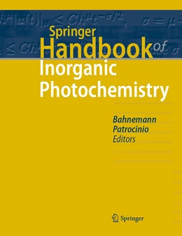 Abbildung von Bahnemann / Patrocinio | Springer Handbook of Inorganic Photochemistry | 1. Auflage | 2022 | beck-shop.de