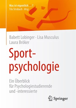 Abbildung von Lobinger / Musculus | Sportpsychologie | 1. Auflage | 2021 | beck-shop.de