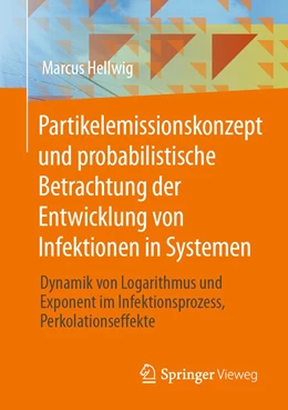 Abbildung von Hellwig | Partikelemissionskonzept und probabilistische Betrachtung der Entwicklung von Infektionen in Systemen | 1. Auflage | 2021 | beck-shop.de