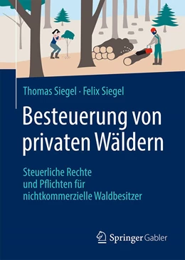 Abbildung von Siegel | Besteuerung von privaten Wäldern | 1. Auflage | 2021 | beck-shop.de