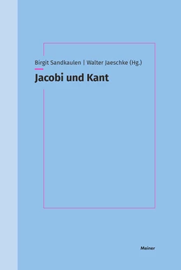 Abbildung von Sandkaulen / Jaeschke | Jacobi und Kant | 1. Auflage | 2021 | beck-shop.de