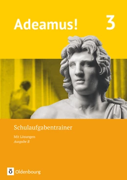 Abbildung von Adeamus! - Ausgabe B - Latein als 1. Fremdsprache - Band 3. Schulaufgabentrainer mit Lösungsbeileger | 1. Auflage | 2022 | beck-shop.de