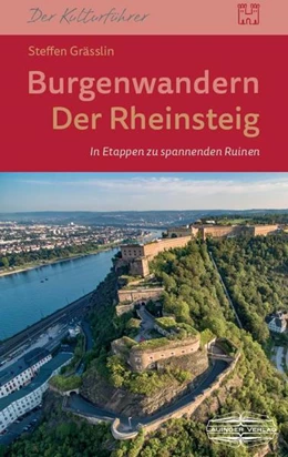 Abbildung von Gräßlin | Burgenwandern - Der Rheinsteig im oberen Mittelrheintal | 1. Auflage | 2024 | beck-shop.de