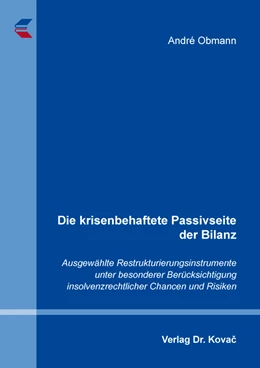 Abbildung von Obmann | Die krisenbehaftete Passivseite der Bilanz | 1. Auflage | 2021 | 454 | beck-shop.de