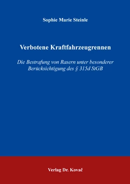 Abbildung von Steinle | Verbotene Kraftfahrzeugrennen | 1. Auflage | 2021 | 391 | beck-shop.de