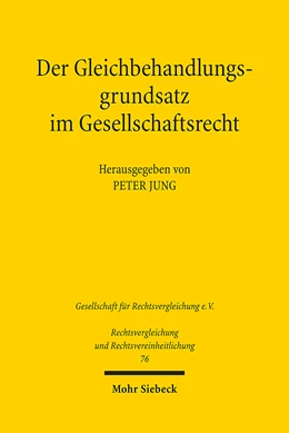 Abbildung von Jung | Der Gleichbehandlungsgrundsatz im Gesellschaftsrecht | 1. Auflage | 2021 | beck-shop.de