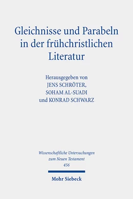 Abbildung von Schröter / Schwarz | Gleichnisse und Parabeln in der frühchristlichen Literatur | 1. Auflage | 2021 | beck-shop.de